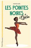 Les Pointes noires à l'Opéra
