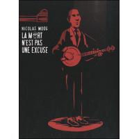 La Mort n'est pas une excuse