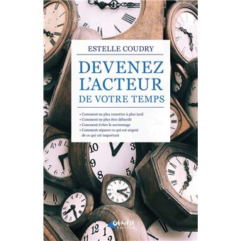 Devenez l'acteur de votre temps