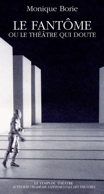 Le fantome ou le theatre qui doute