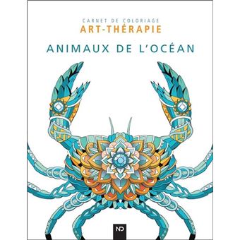 Animaux de l'Océan - Carnet de coloriage Art-thérapie