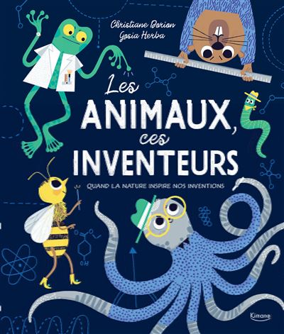 Les animaux, ces inventeurs