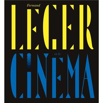Fernand leger et le cinema