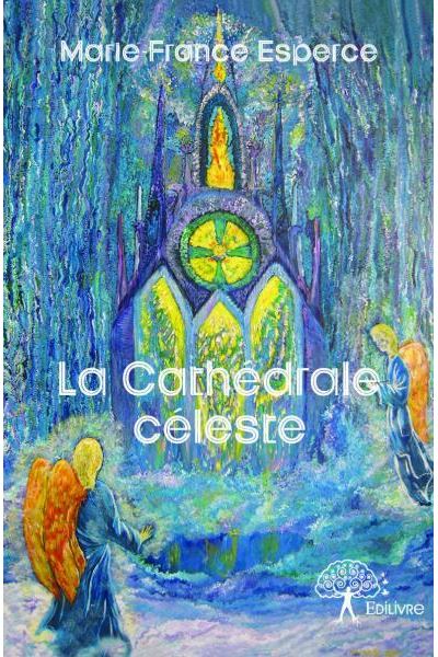 La cathedrale celeste