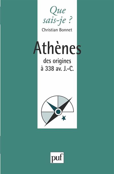 Athènes des origines à 338 av. J-C.