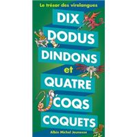 Dix dodus dindons et quatre coqs coquets