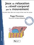 Jeux de relaxation et d'éveil corporel par le mouvement
