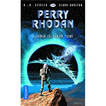 Perry Rhodan - numéro 374 L'Abîme du soleil noir