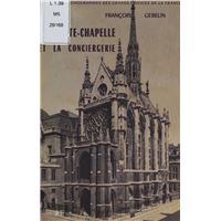 La Sainte-Chapelle et la Conciergerie