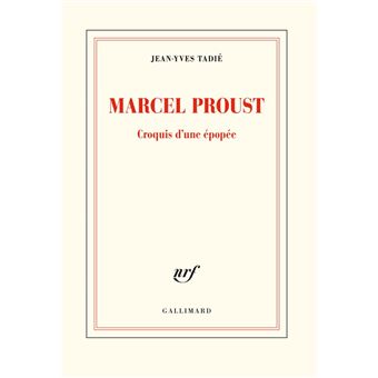 Marcel Proust. Croquis d'une épopée - 1