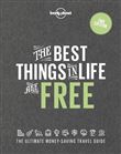 The Best Things in Life are Free 2ed -anglais-