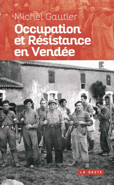 Occupation, résistance en Vendée