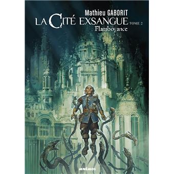 La cite exsangue, tome 2. flam