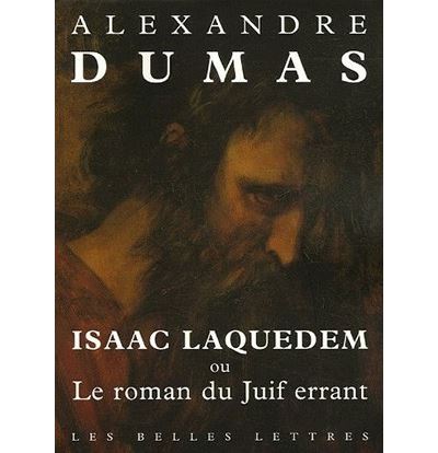 Isaac Laquedem ou le roman du Juif errant