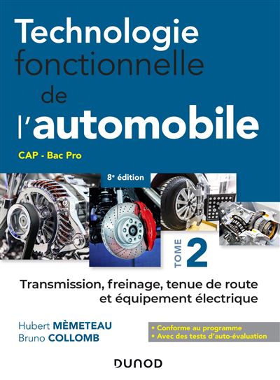 Technologie fonctionnelle de l'automobile - 8e éd. - Transmission, freinage, tenue de route