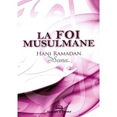La foi musulmane