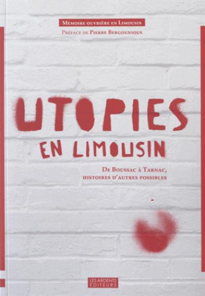 Utopies en Limousin