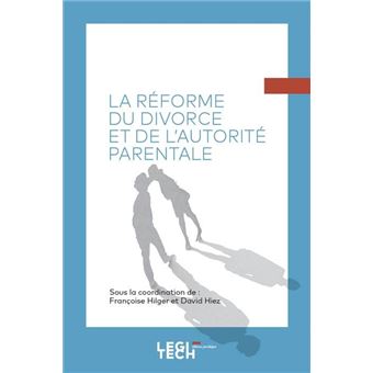 La reforme du divorce et de l autorite parentale