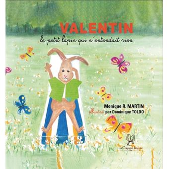Valentin, le petit lapin qui n'entendait rien