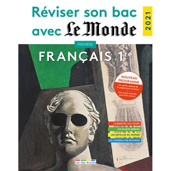 Réviser son bac avec le Monde : Français 1re 2021