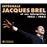 Box Set Integrale Jacques Brel et Ses Interpretes 1953-1962 - 6 CDs