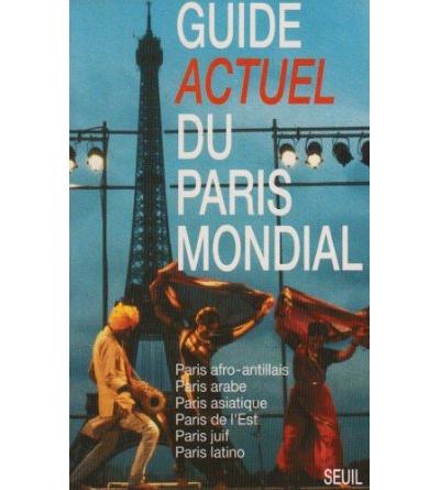 Guide Actuel du Paris mondial