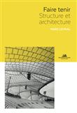 Faire tenir - Structure et architecture