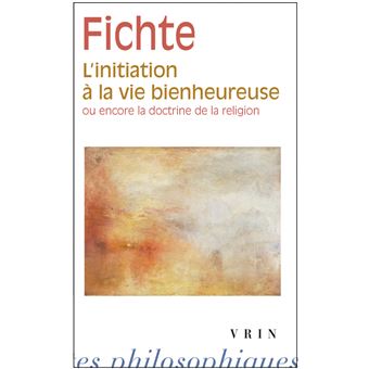 L'initiation à la vie bienheureuse
