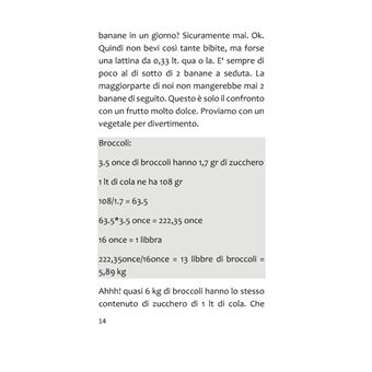 Lo zucchero ti fa diventare stupido, grasso e malato