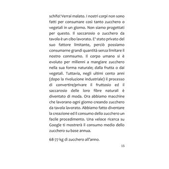 Lo zucchero ti fa diventare stupido, grasso e malato
