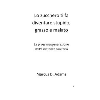 Lo zucchero ti fa diventare stupido, grasso e malato