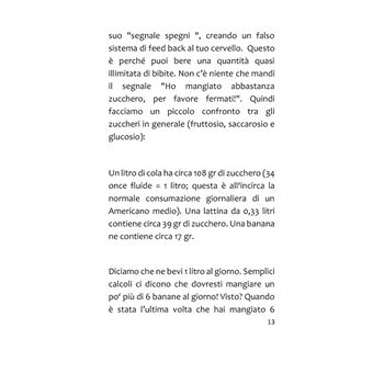 Lo zucchero ti fa diventare stupido, grasso e malato