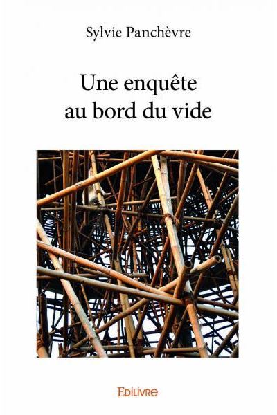 Une enquête au bord du vide