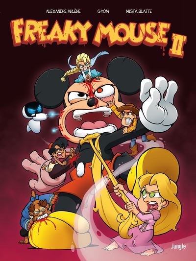 Freaky Mouse - tome 2 Il en faut peu pour étriper !