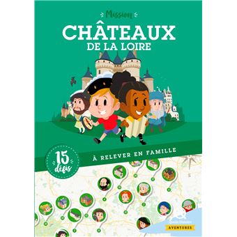 Mission Châteaux de la Loire