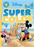 MICKEY - Super Colo - Spécial vacances - Disney