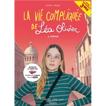 La Vie compliquée de Léa Olivier BD T01 -  offre découverte (CANAL +)