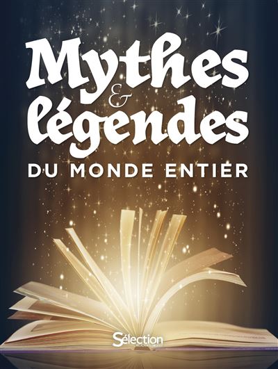 Mythes et légendes du monde entier - Dernier livre de Collectif