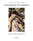 De la peinture à la tapisserie