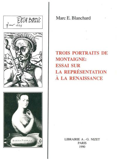Trois portraits de Montaigne : essai sur la représentation à la Renaissance - Marc Eli Blanchard - broché