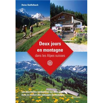Deux jours en montagne dans les alpes suisses