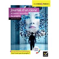 Journal d'un clone et autres nouvelles du progrès