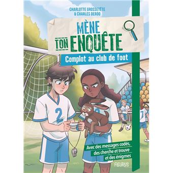 Mène ton enquête - Complot au club de foot