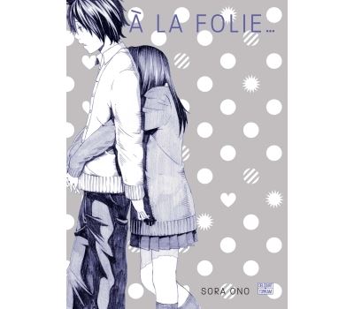 À la folie... Pas du tout ! -  ONO-S - broché