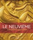 Le Neuvième, Une histoire parisienne