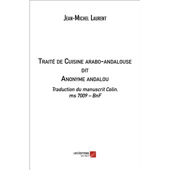 Traité de Cuisine arabo-andalouse dit Anonyme andalou