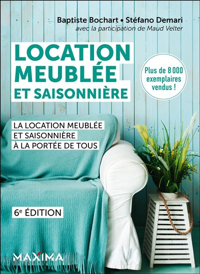 Location meublée et saisonnière - Avec modèles de contrats