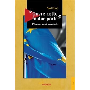 Ouvre cette foutue porte