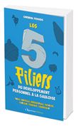 Les 5 piliers du développement personnel à la gauloise