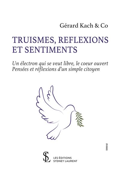 Truismes, réflexions et sentiments - Gérard Kach - broché